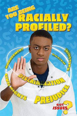 Are you being racially profiled? /