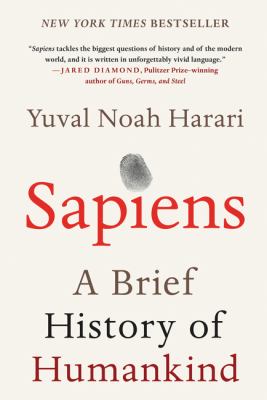 Sapiens : a brief history of humankind /