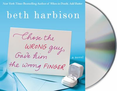 Chose the wrong guy, gave him the wrong finger [compact disc, unabridged] /