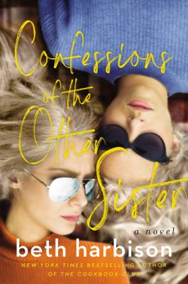 Confessions of the other sister : a novel /