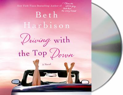 Driving with the top down [compact disc, unabridged] /