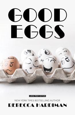 Good eggs : [large type] a novel /