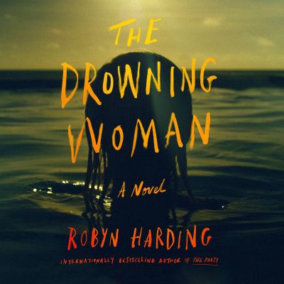 The drowning woman [eaudiobook].