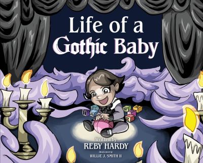 Life of a Gothic baby /