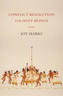 Conflict resolution for holy beings : poems /