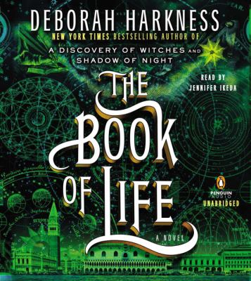 The book of life [compact disc, unabridged] : a novel /