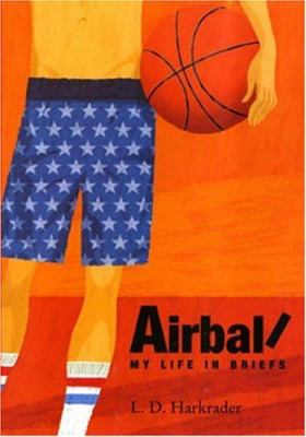 Airball : my life in briefs /