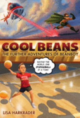 Cool Beans : the further adventures of Beanboy /