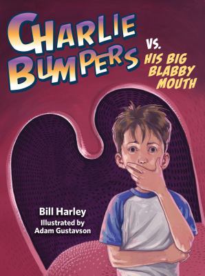 Charlie Bumpers vs. his big blabby mouth /