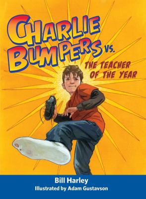 Charlie Bumpers vs. the Teacher of the Year /