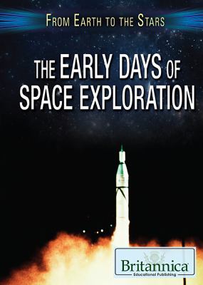 The early days of space exploration /