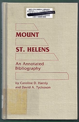 Mount St. Helens : an annotated bibliography.