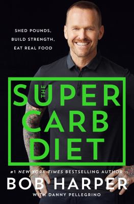 The super carb diet /