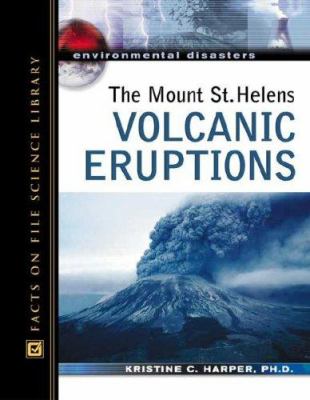 The Mount St. Helens volcanic eruption /