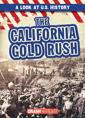 The California gold rush /