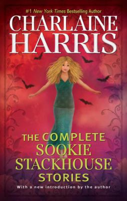 The complete Sookie Stackhouse stories /