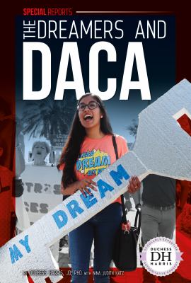The Dreamers and DACA /