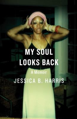 My soul looks back : a memoir /