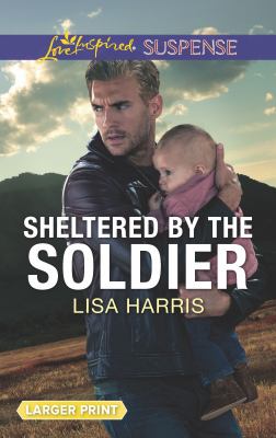 Sheltered by the soldier /