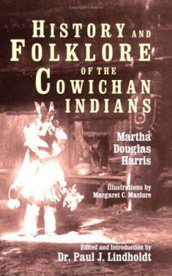History and folklore of the Cowichan Indians /