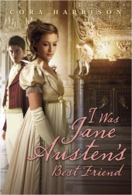 I was Jane Austen's best friend /
