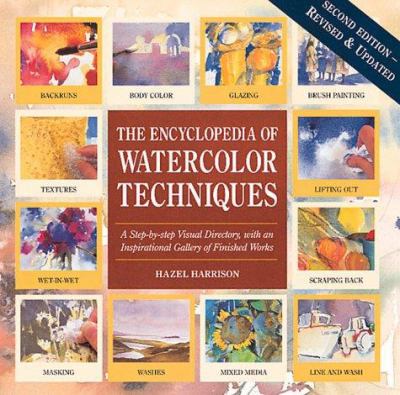 The encyclopedia of watercolor techniques /