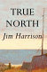 True north : a novel /
