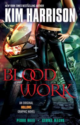 Blood work : an original Hollows graphic novel /