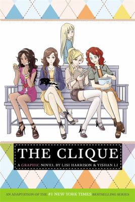 The clique : a graphic novel /