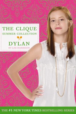 Dylan : a Clique novel /