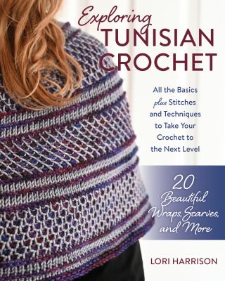 Exploring Tunisian crochet /