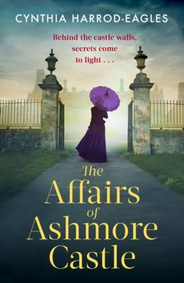 The affairs of Ashmore castle /