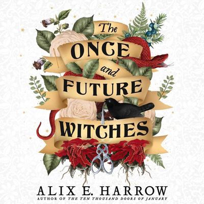 The once and future witches [compact disc, unabridged] /