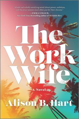 The work wife : a novel /