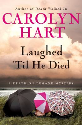 Laughed 'til he died : a death on demand mystery /