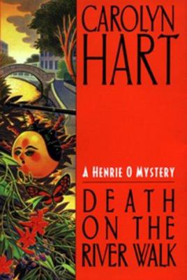 Death on the river walk : a Henrie O. mystery /