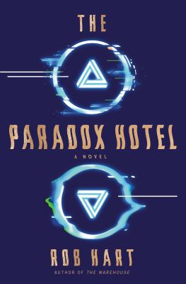 The Paradox Hotel : a novel /