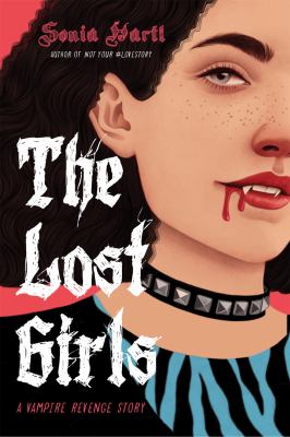 The lost girls : a vampire revenge story /