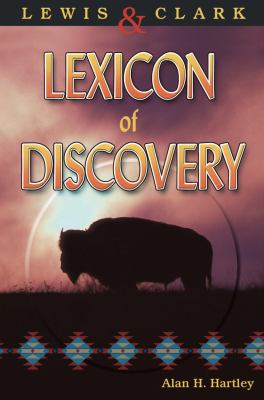 Lewis & Clark lexicon of discovery /