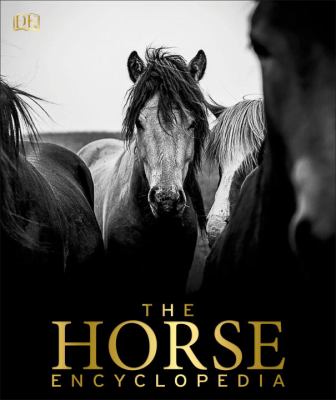 The horse encyclopedia /