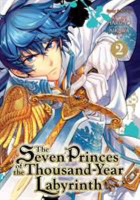 The seven princes of the Thousand-Year Labyrinth. volume 2 /