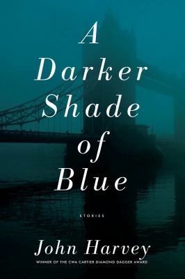 A darker shade of blue : stories /