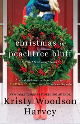 Christmas in Peachtree Bluff : a novel /