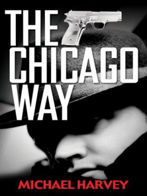 The Chicago way [large type] /