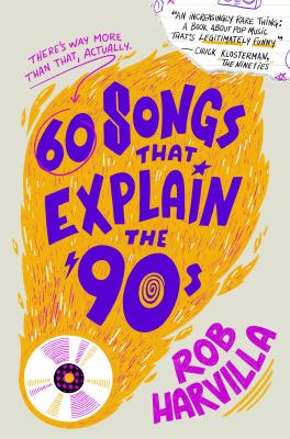 60 songs that explain the '90s /