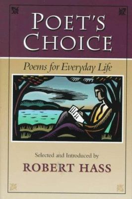 Poet's choice : poems for everyday life /