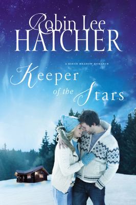 Keeper of the stars : a King's Meadow romance /