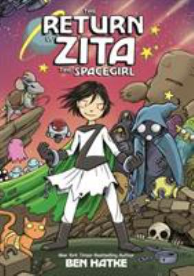 The return of Zita the spacegirl /