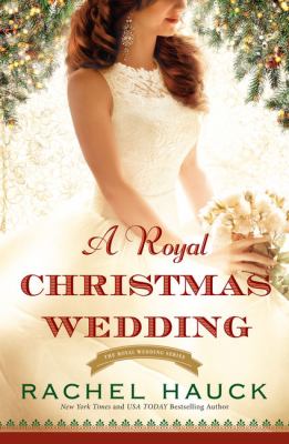 A royal Christmas wedding [large type] : the royal wedding series /