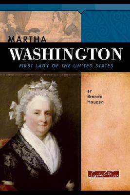 Martha Washington : First Lady of the United States /